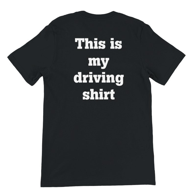 This is my drinking/driving T-Shirt